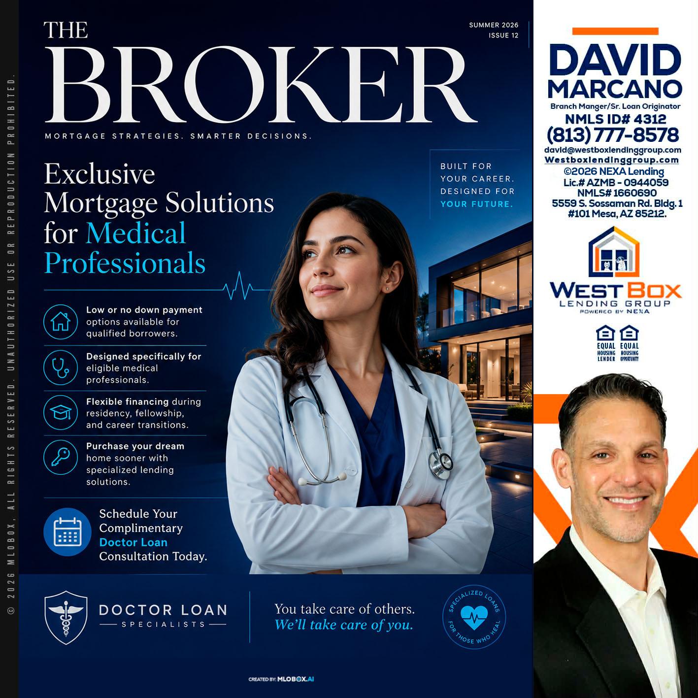 THE BROKER - David Marcano -Branch Manager/Sr. Loan Originator