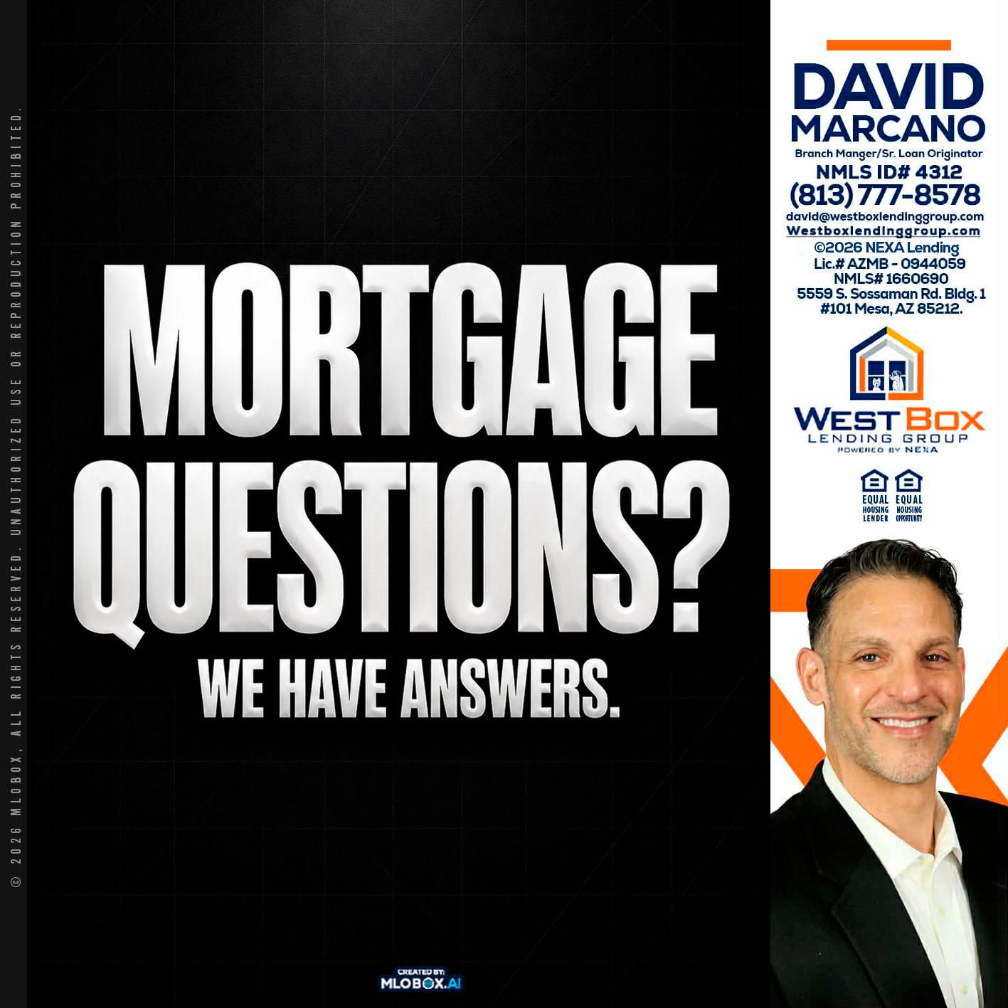 MORTGAGE QUESTION? - David Marcano -Branch Manager/Sr. Loan Originator
