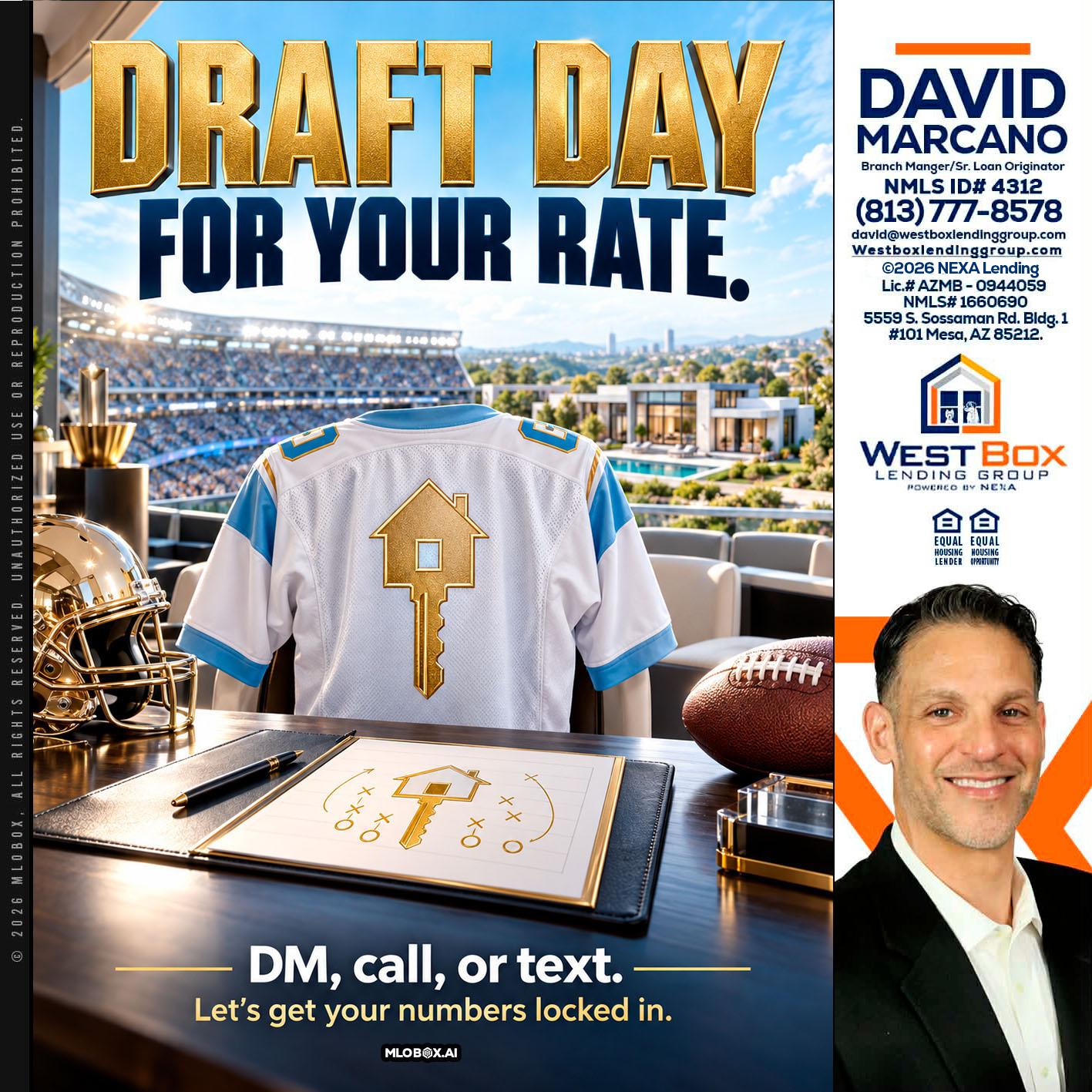 DRAFT DAY - David Marcano -Branch Manager/Sr. Loan Originator