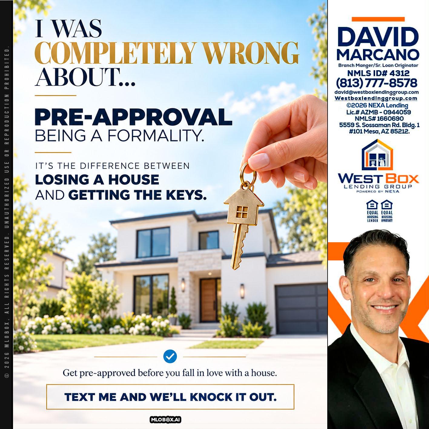 I WAS COMPLETALLY WRONG - David Marcano -Branch Manager/Sr. Loan Originator