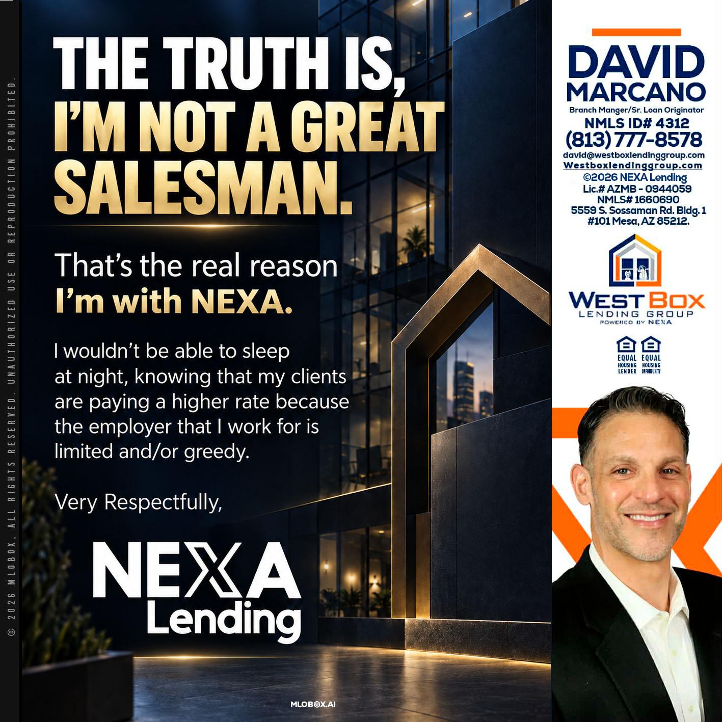 THE TRUTH IS - David Marcano -Branch Manager/Sr. Loan Originator