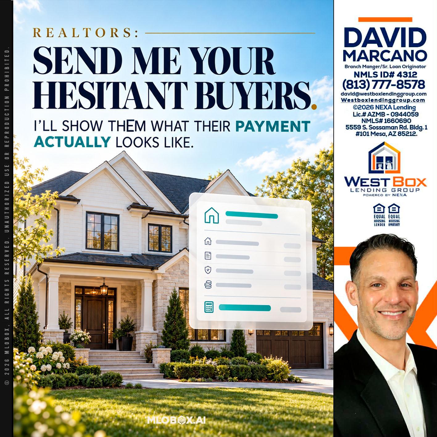 SEND ME YOUR - David Marcano -Branch Manager/Sr. Loan Originator