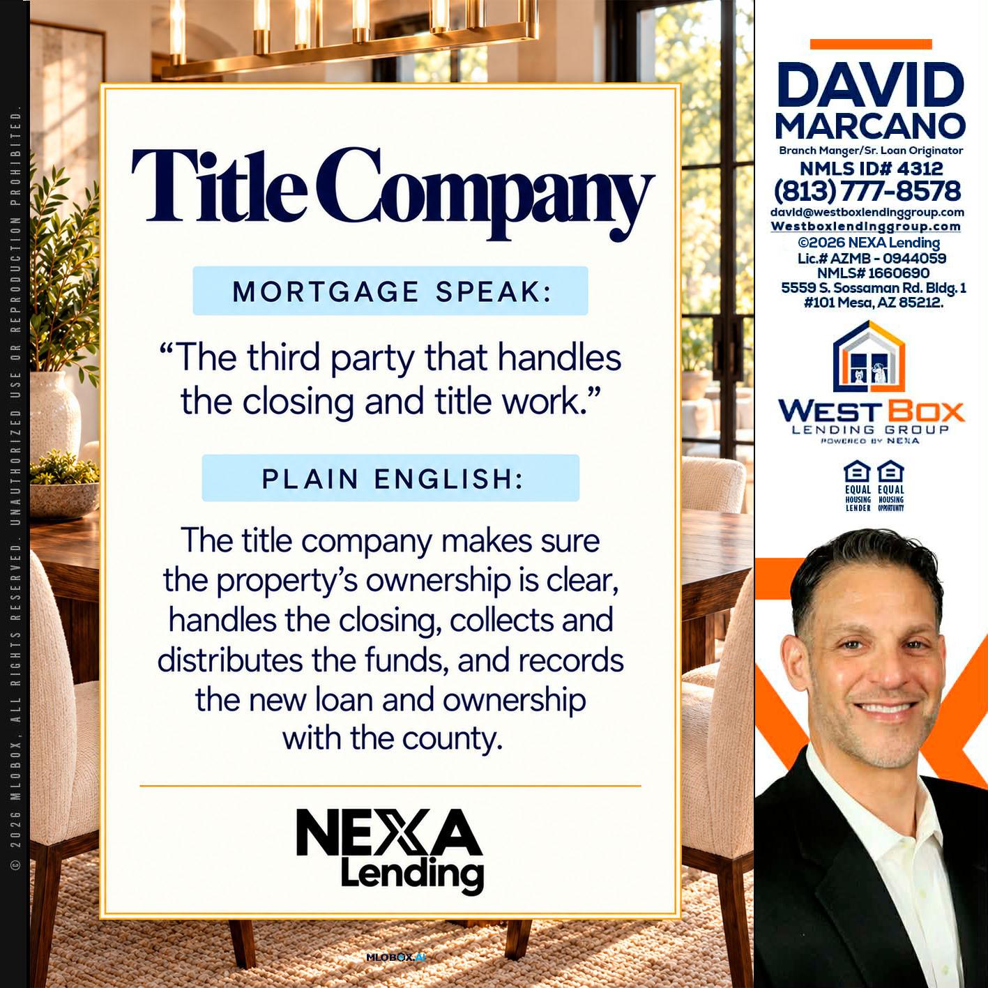 TITLE COMPANY - David Marcano -Branch Manager/Sr. Loan Originator