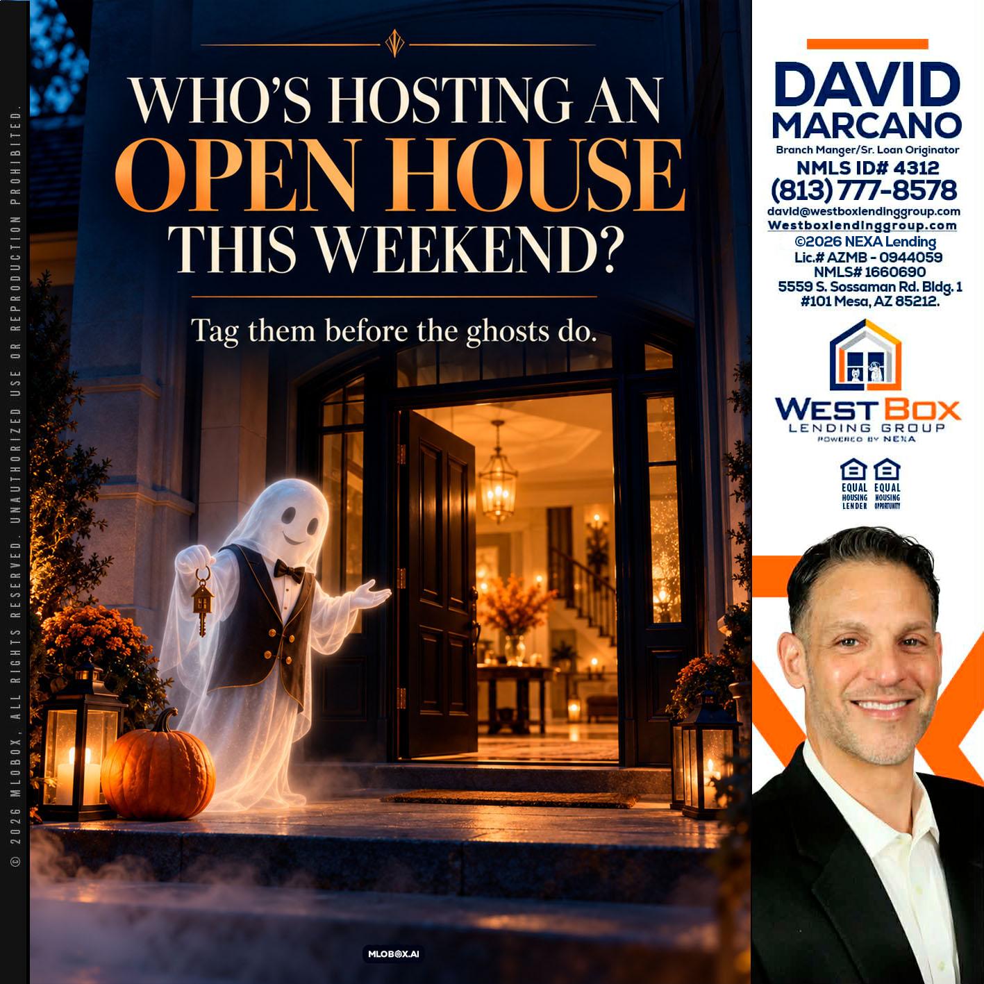 WHO IS HOSTING? - David Marcano -Branch Manager/Sr. Loan Originator