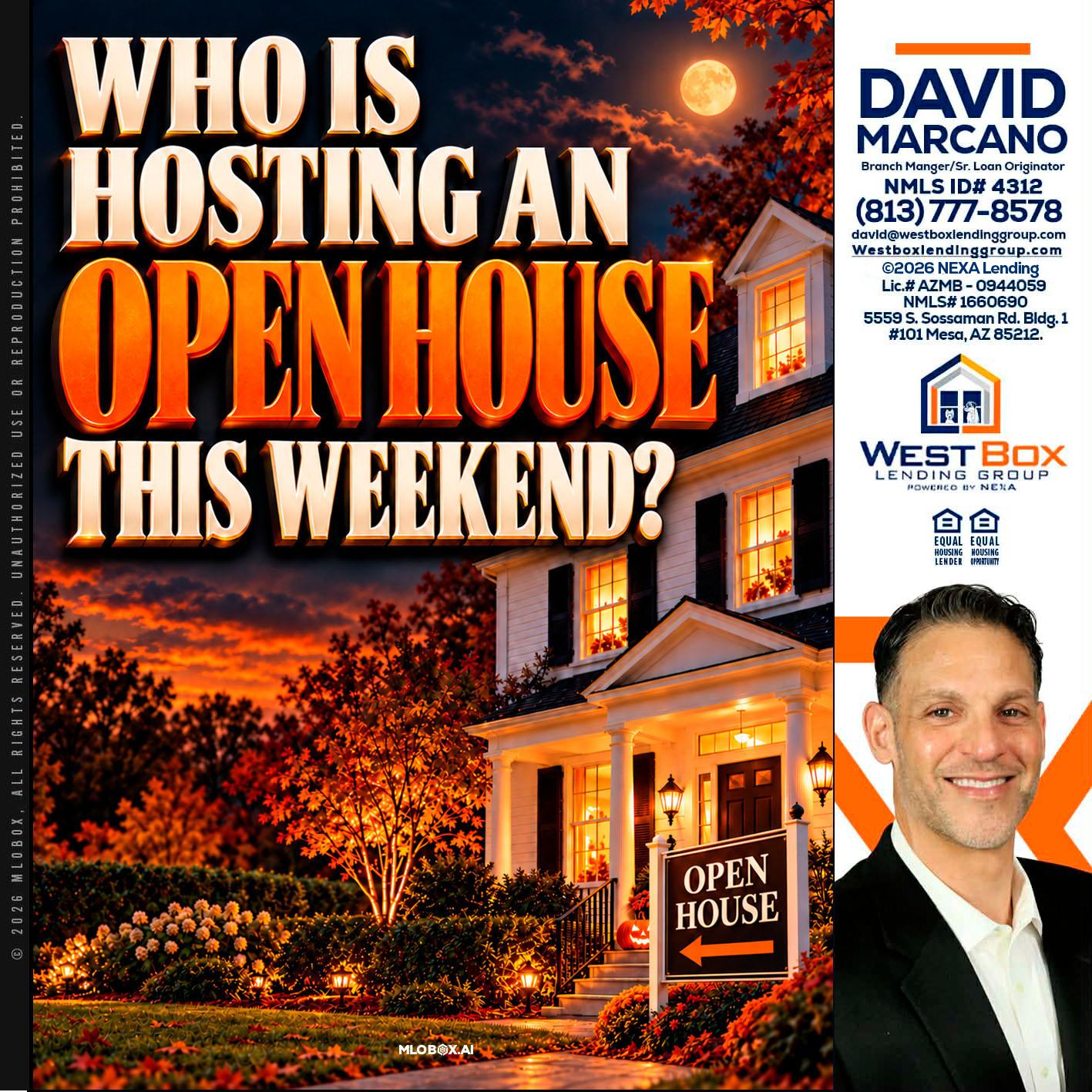 WHO IS HOSTING - David Marcano -Branch Manager/Sr. Loan Originator